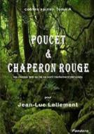 Contes Sains - Tome A "poucet & Chaperon Rouge" di Jean-Luc Lallement edito da Jean-luc Lallement