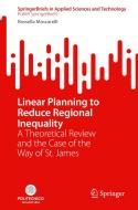 Linear Planning to Reduce Regional Inequality di Rossella Moscarelli edito da Springer Nature Switzerland
