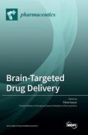 Brain-Targeted Drug Delivery edito da MDPI AG