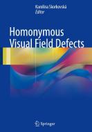 Homonymous Visual Field Defects edito da Springer-Verlag GmbH