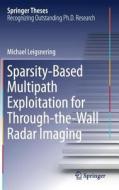 Sparsity-based Multipath Exploitation For Through-the-wall Radar Imaging di Michael Leigsnering edito da Springer International Publishing Ag