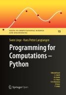 Programming for Computations - Python di Hans Petter Langtangen, Svein Linge edito da Springer International Publishing