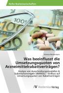 Was beeinflusst die Umsetzungsquoten von Arzneimittelrabattverträgen? di Vanessa Neckermann edito da AV Akademikerverlag