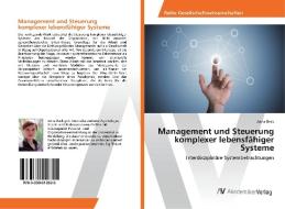 Management und Steuerung komplexer lebensfähiger Systeme di Anna Beck edito da AV Akademikerverlag