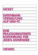 Datenbankverwaltung auf dem PC di Raymond Hickey edito da Vieweg+Teubner Verlag