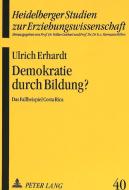Demokratie durch Bildung? di Ulrich Erhardt edito da Lang, Peter GmbH
