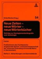 Neue Zeiten - neue Wörter - neue Wörterbücher edito da Lang, Peter GmbH