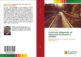 Currículo integrado na educação de jovens e adultos di Abelardo Bento Araújo edito da Novas Edições Acadêmicas