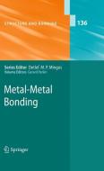 Metal-Metal Bonding edito da Springer Berlin Heidelberg