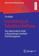 Entschulung als Tabuüberschreitung di Tim Böder edito da Springer Fachmedien Wiesbaden