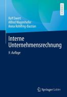Interne Unternehmensrechnung di Ralf Ewert, Alfred Wagenhofer, Anna Rohlfing-Bastian edito da Springer-Verlag GmbH