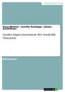 Gender Impact Assessment. Der Sonderfall Österreich di Klaus Messner, Jennifer Ramhapp, Johann Schöffthaler edito da GRIN Publishing