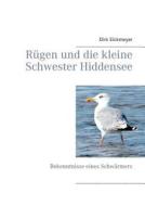 Rugen Und Die Kleine Schwester Hiddensee di Dirk Eickmeyer edito da Books On Demand