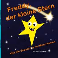 Freddy, der kleine Stern di Norbert Strehlow edito da Books on Demand