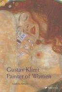Gustav Klimt: Painter Of Women di Susanna Partsch edito da Prestel