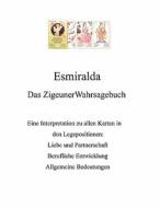 Das Zigeunerwahrsagebuch di Esmiralda edito da Books On Demand