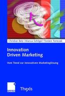 Innovation Driven Marketing edito da Gabler Verlag