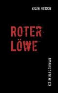 Roter Lowe di Aylen Verdon edito da Books On Demand
