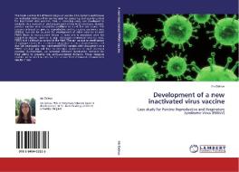 Development of a new inactivated virus vaccine di Iris Delrue edito da LAP Lambert Acad. Publ.