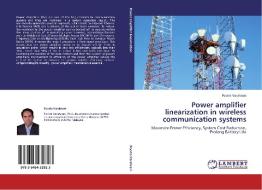 Power amplifier linearization in wireless communication systems di Pooria Varahram edito da LAP Lambert Acad. Publ.