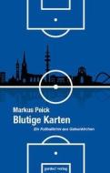 Blutige Karten di Markus Peick edito da Gardez! Verlag