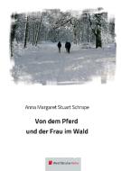 Von dem Pferd und der Frau im Wald di Anna Schrape edito da Westfälische Reihe
