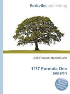1977 Formula One Season edito da Book On Demand Ltd.
