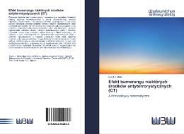 Efekt bumerangu niektórych srodków antyterrorystycznych (CT) di Israel J. Udoh edito da Wydawnictwo Bezkresy Wiedzy