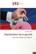 Dépréciation de la gourde di Jean Enol Dumas edito da Éditions universitaires européennes