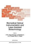Biomedical Optical Instrumentation and Laser-Assisted Biotechnology edito da Springer Netherlands