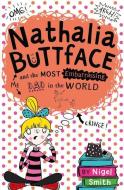 Nathalia Buttface and the Most Embarrassing Dad in the World di Nigel Smith edito da HarperCollins Publishers
