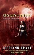Dayhunter di Jocelynn Drake edito da HarperCollins Publishers Inc
