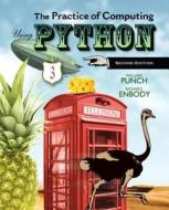 The Practice of Computing Using Python, with Access Code di William F. Punch, Richard Enbody edito da Addison Wesley Longman