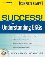 Success! In Understanding Ekgs di Brenda M. Beasley, Michael C. West edito da Pearson Education (us)