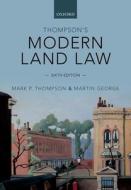 Thompson's Modern Land Law di Mark Thompson edito da OUP Oxford