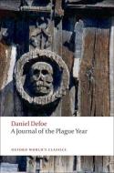 A Journal of the Plague Year di Daniel Defoe edito da Oxford University Press