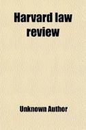 Harvard Law Review (volume 3) di Books Group edito da General Books Llc