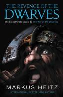 The Revenge of the Dwarves di Markus Heitz edito da ORBIT