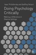 Doing Psychology Critically: Making a Difference in Diverse Settings di Isaac Prilleltensky, Geoffrey Nelson edito da SPRINGER NATURE
