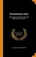 Revolutionary Days di Julia Grant Kantakuzen edito da Franklin Classics