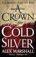 A Crown for Cold Silver di Alex Marshall edito da Little, Brown Book Group