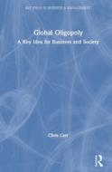 Global Oligopoly di Chris Carr edito da Taylor & Francis Ltd
