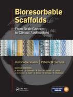 Bioresorbable Scaffolds edito da Taylor & Francis Ltd
