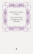 The Faber Book of Epigrams and Epitaphs di Various edito da Faber and Faber ltd.
