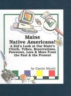 Maine Native Americans! di Carole Marsh edito da Gallopade International