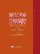 Institutions and Ideologies di David Arnold, Peter Robb edito da Taylor & Francis Ltd