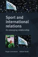 Sport and International Relations di Adrian Budd edito da Routledge