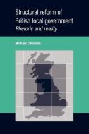 Structural reform of British local government di Michael Chisholm edito da Manchester University Press