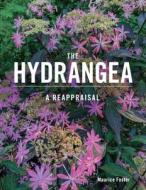 The Hydrangea di Maurice Foster edito da The Crowood Press Ltd
