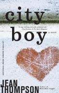 City Boy di Jean Thompson edito da Simon & Schuster